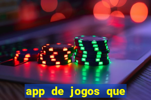 app de jogos que pagam de verdade